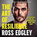 Cover Art for B07R95J78C, The Art of Resilience by Ross Edgley