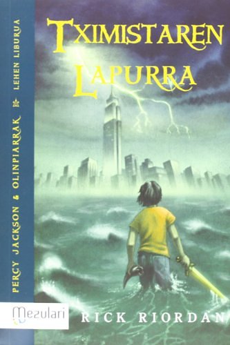 Cover Art for 9788427133358, Percy Jackson & Olinpiarrak - Tximistaren Lapurra by Rick Jordan