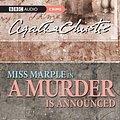 Cover Art for 9780563552512, A Murder is Announced: A BBC Radio 4 Full-cast Dramatisation by Agatha Christie