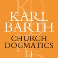 Cover Art for 9780567050595, Church Dogmatics Vol. 1 p1 Word of God by Karl Barth