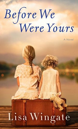 Cover Art for 9781432839123, Before We Were Yours (Thorndike Press Large Print Core Series) by Lisa Wingate