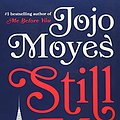 Cover Art for 9780525559030, Still Me: A Novel by Jojo Moyes