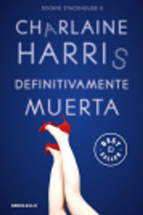 Cover Art for 9788466371087, Definitivamente muerta (Sookie Stackhouse 6) by Charlaine Harris