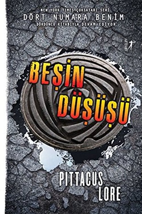 Cover Art for 9786053043584, Besin DÃ¼sÃ¼sÃ¼; DÃ¶rt Numara Benim by Pittacus Lore