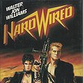 Cover Art for 9780312933036, Hardwired by Walter Jon Williams