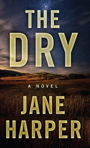 Cover Art for 9781410494535, The Dry by Jane Harper