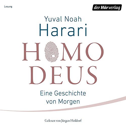 Cover Art for B01MSEP0I1, Homo Deus: Eine Geschichte von Morgen by Yuval Noah Harari