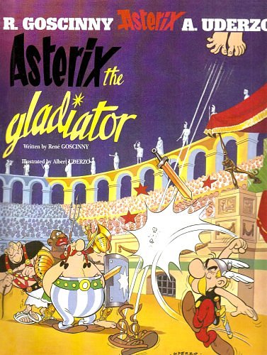 Cover Art for 9781435230118, Asterix and the Gladiator by Rene Goscinny