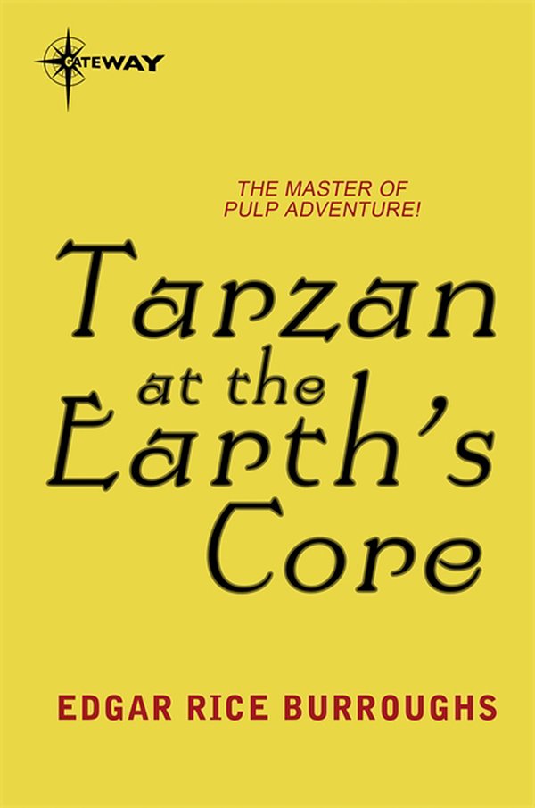 Cover Art for 9780575128156, Tarzan at the Earth's Core by Edgar Rice Burroughs