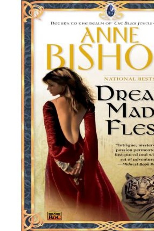 Cover Art for 9781101037997, Dreams Made Flesh by Anne Bishop