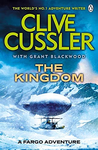 Cover Art for B007VGF0GK, The Kingdom: FARGO Adventures #3 by Clive Cussler