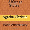 Cover Art for 9781733941105, The ANNOTATED Mysterious Affair at Styles: 100th Anniversary by Anne Powers, Agatha Christie