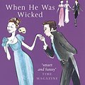 Cover Art for 9780749907785, When He Was Wicked by Julia Quinn