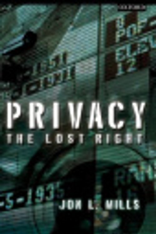 Cover Art for 9780195367355, Privacy: The Lost Right by Jon L Mills