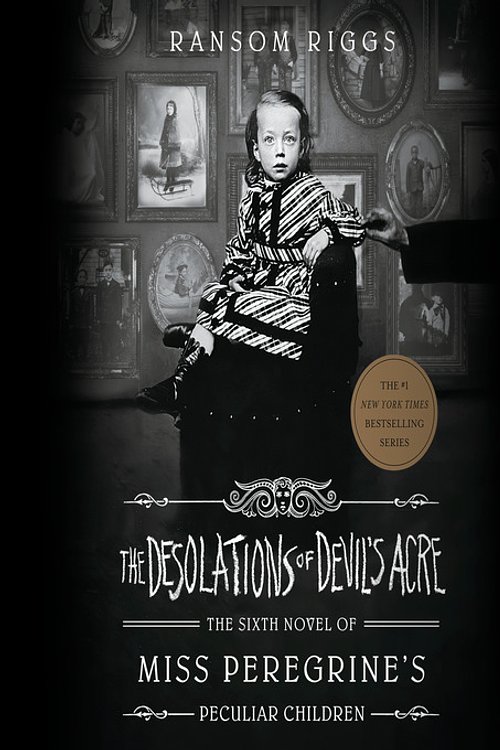 Cover Art for 9780593415306, The Desolations of Devil's Acre by Ransom Riggs