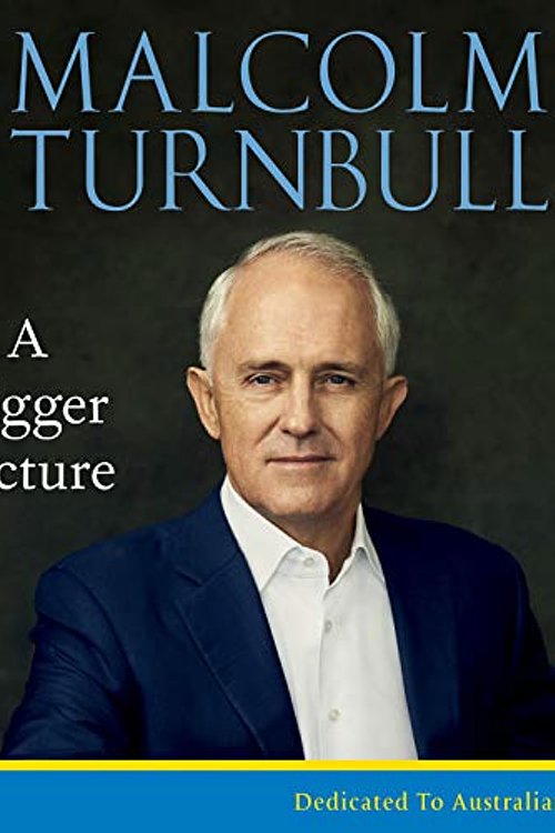 Cover Art for 9781004000425, A Bigger Picture by Malcolm Turnbull