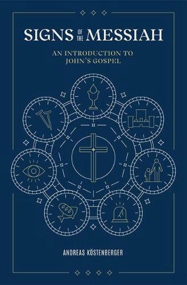 Cover Art for 9781683594550, Signs of the Messiah: An Introduction to John’s Gospel by K Stenberger, Andrea