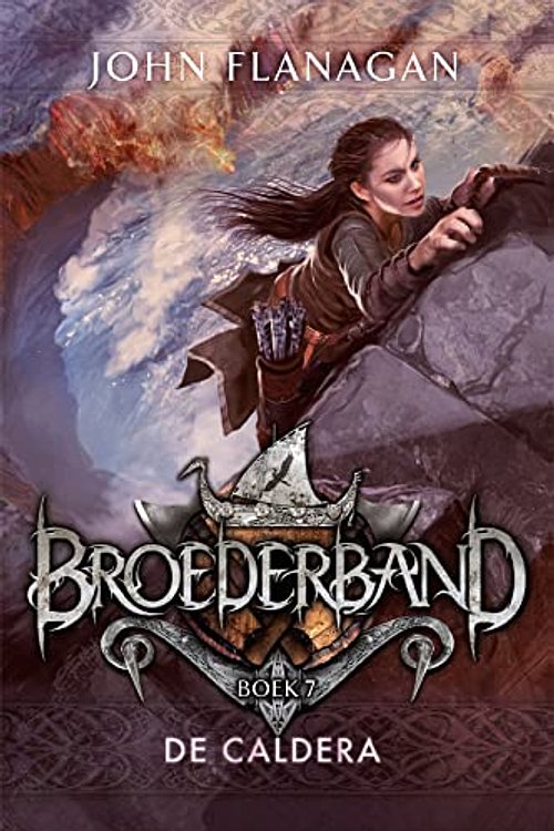 Cover Art for 9789025768775, Broederband 7 De Caldera by John Flanagan