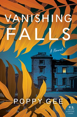 Cover Art for 9780062978493, Vanishing Falls: A Novel by Poppy Gee