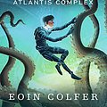 Cover Art for 9781405664523, Artemis Fowl and the Atlantis Complex by Eoin Colfer