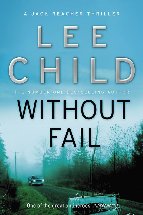 Cover Art for 9781407070643, Without Fail: (Jack Reacher 6) by Lee Child