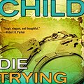 Cover Art for 9781611761924, Die Trying by Lee Child