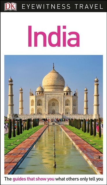 Cover Art for 9780241277836, IndiaDK Eyewitness Travel Guide by DK