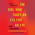 Cover Art for 9781524708986, The Girl Who Takes an Eye for an Eye by David Lagercrantz