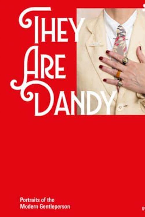 Cover Art for 9783899550290, They Are Dandy: Portraits of the Modern Gentleperson by Nathaniel Adams