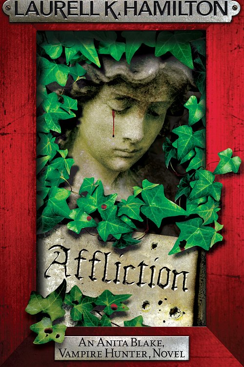 Cover Art for 9780755389049, Affliction by Laurell K. Hamilton