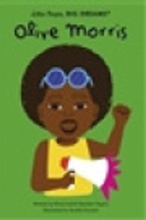 Cover Art for 9780711285668, Olive Morris (Little People, Big Dreams): Volume 102 by Sanchez Vegara, Maria Isabel