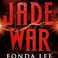 Cover Art for 9780316440929, Jade War (Green Bone Saga) by Fonda Lee