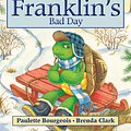 Cover Art for 9780590693325, Franklin's Bad Day by Paulette Bourgeois