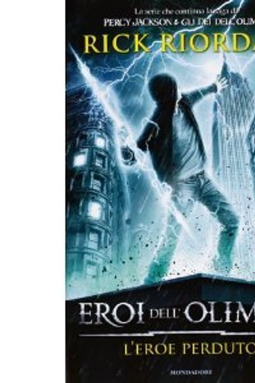 Cover Art for 9788804627715, L'eroe perduto. Eroi dell'Olimpo by Rick Riordan