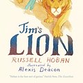 Cover Art for 9781406346022, Jim's Lion by Russell Hoban