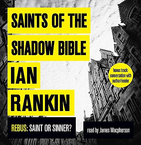 Cover Art for 9781409126850, Saints of the Shadow Bible by Ian Rankin