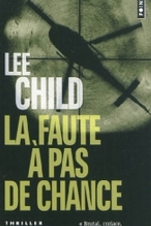 Cover Art for 9782757821862, La faute à pas de chance by Child New York Times Bestselling Author, Lee