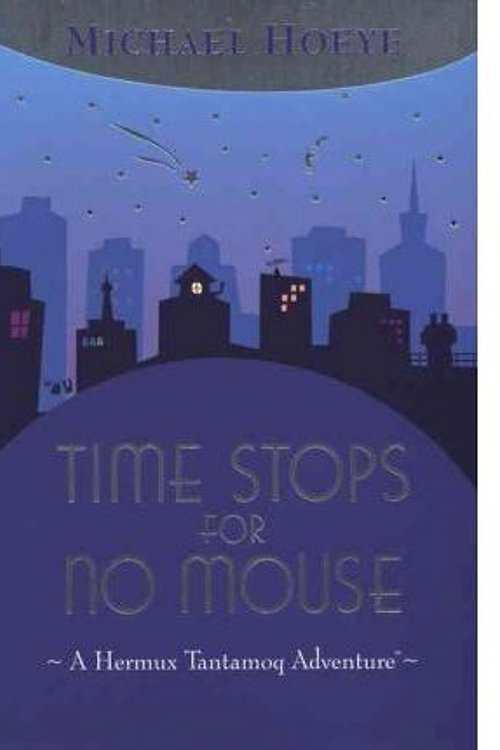 Cover Art for 9780756915612, Time Stops for No Mouse by Michael Hoeye