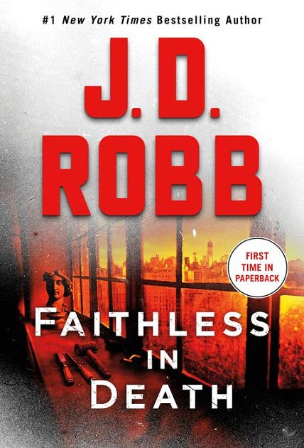 Cover Art for 9781250787842, Faithless in Death: An Eve Dallas Novel by J D. Robb