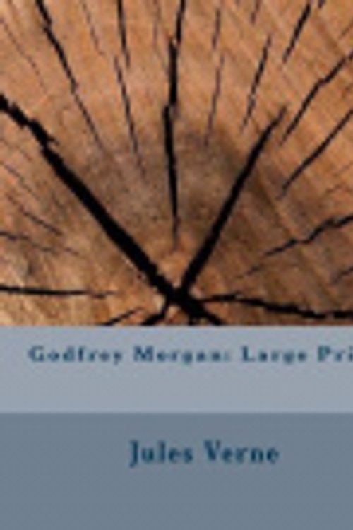 Cover Art for 9781981768950, Godfrey MorganLarge Print by Jules Verne