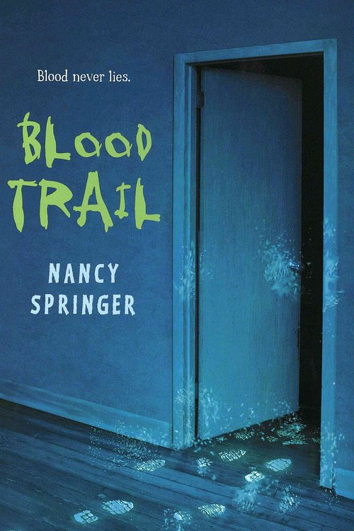 Cover Art for 9780823420636, Blood Trail by Nancy Springer