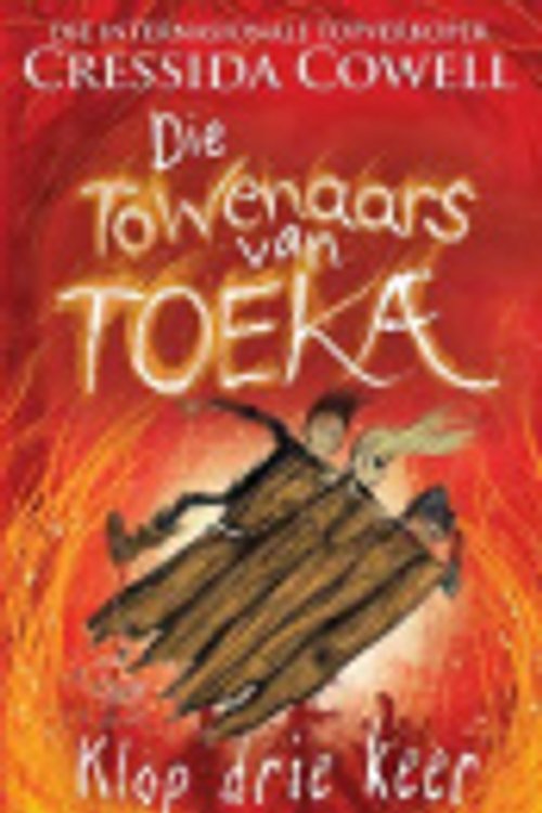 Cover Art for 9781485308812, Die towenaars van toeka by Cressida Cowell