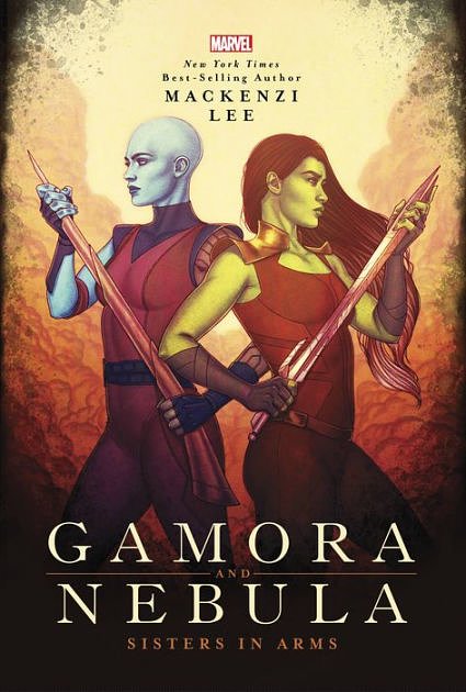 Cover Art for 9781368022255, Gamora and Nebula: Sisters in Arms by Mackenzi Lee