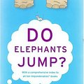 Cover Art for 9780060822392, Do Elephants Jump? (Imponderables Books) by David Feldman