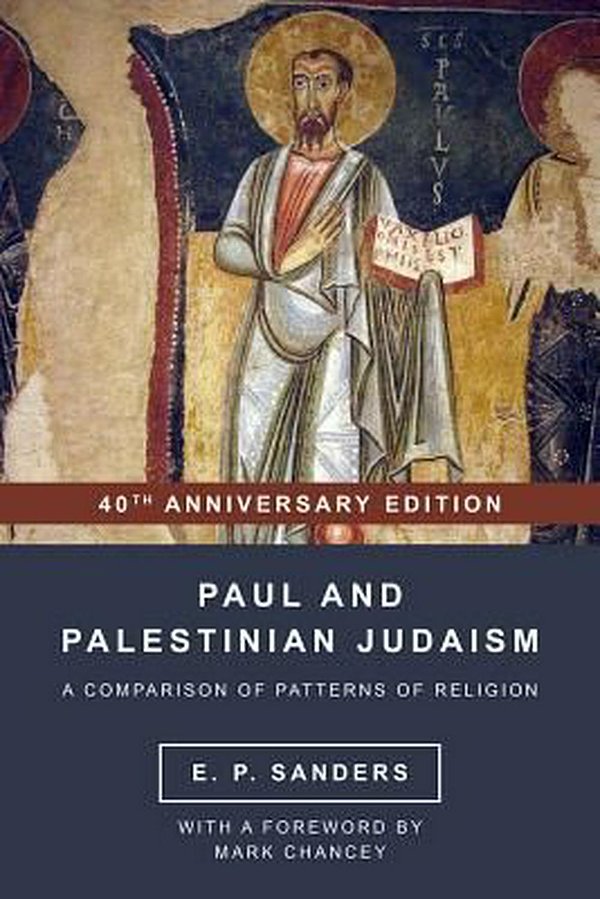 Cover Art for 9781506438146, Paul and Palestinian Judaism40th Anniversary Edition by E. P. Sanders