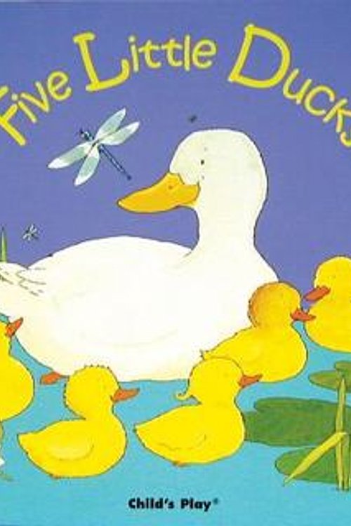 Cover Art for 9780859534475, Five Little Ducks by Child's Play Editorial