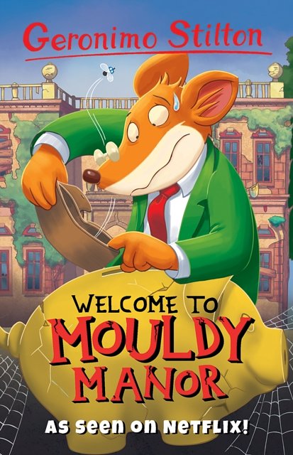 Cover Art for 9781782263746, Welcome to Mouldy Manor (Geronimo Stilton: The 10 Book Collection Series 2) by Geronimo Stilton