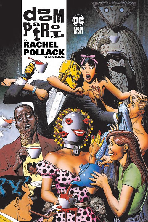 Cover Art for 9781779515346, Doom Patrol by Rachel Pollack Omnibus by Rachel Pollack