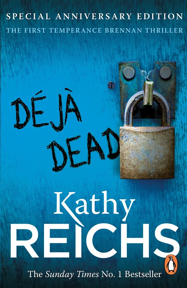 Cover Art for 9781448106592, Déjà Dead by Kathy Reichs