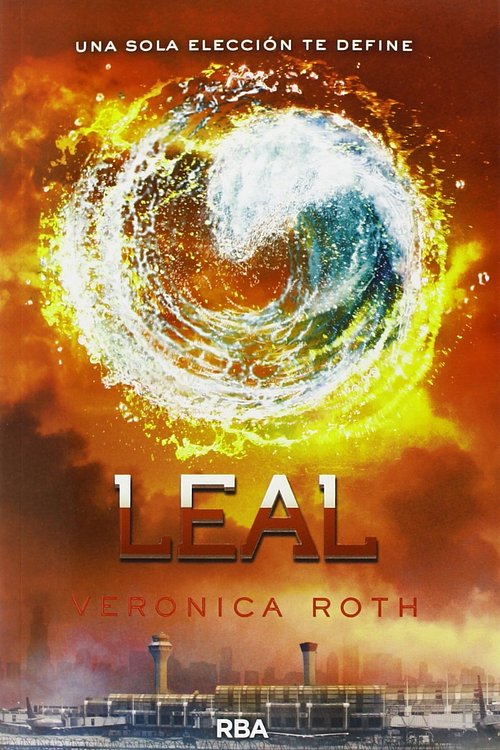Cover Art for 9788427206861, Leal by Veronica Roth